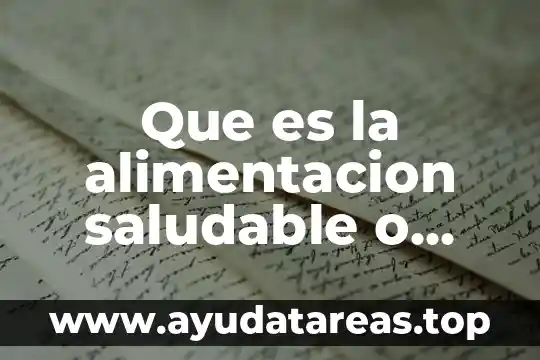 Que es la alimentacion saludable o cuidado del sistema circulatorio
