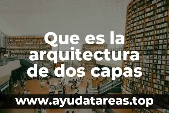 Que es la arquitectura de dos capas
