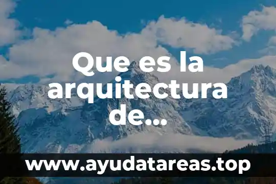 Que es la arquitectura de microprocesadores