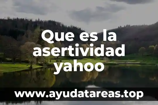 Pensamiento sabes que es verdad lo que dicen 6 Que es la asertividad yahoo