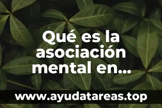 Qué es la asociación mental en personas