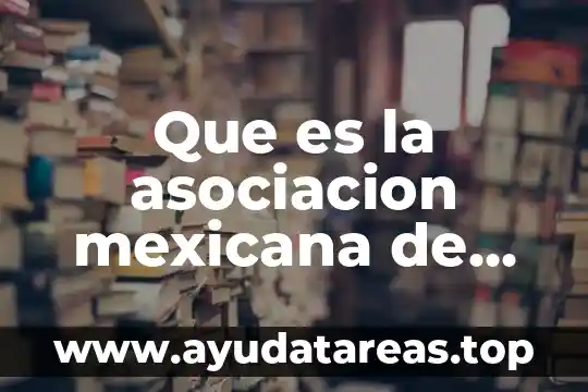 Que es la asociacion mexicana de psicologia