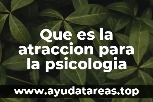 Que es la atraccion para la psicologia