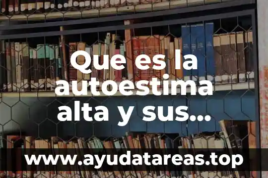 Pantalla táctil con retroiluminación WLED de alta definición 7 Que es la autoestima alta y sus caracteristicas