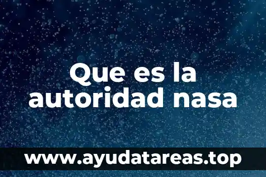 Que es la autoridad nasa