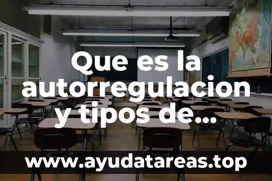 Que es la regulación del agua 3 Que es la autorregulacion y tipos de regulacion