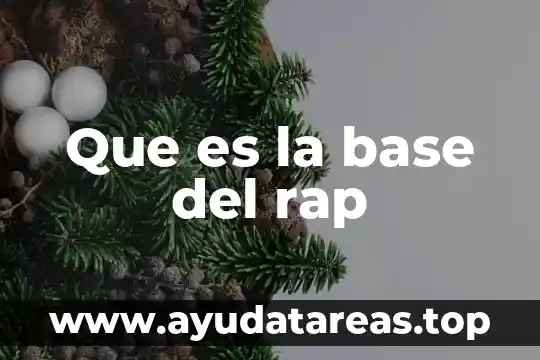 Que es la base del rap