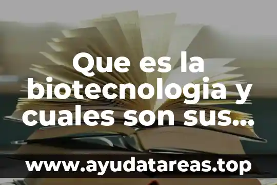 Que es una onda y cuales son sus tipos 6 Que es la biotecnologia y cuales son sus usos