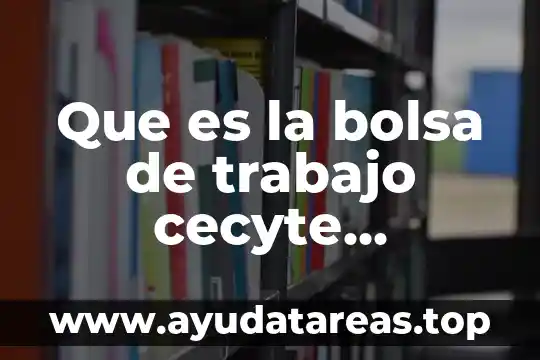 Que es la bolsa de trabajo cecyte universia