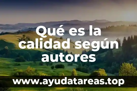 Que es el sueño segun autores 5 Qué es la calidad según autores