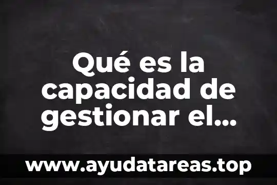 Qué es la capacidad de gestionar el estrés