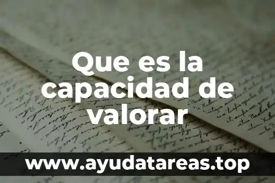 Que es la capacidad de valorar