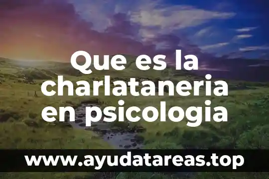 Qué es un do en psicología 5 Que es la charlataneria en psicologia