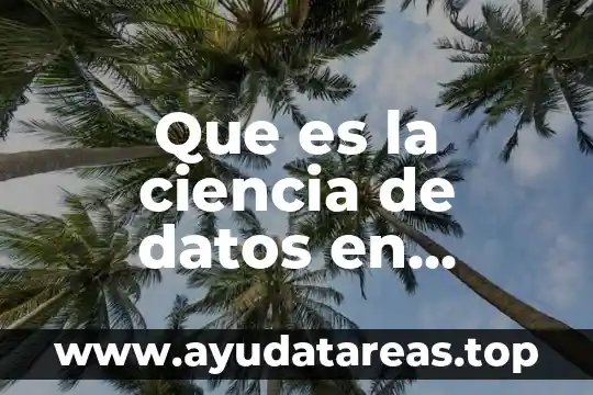 Que es la ciencia de datos en programacion