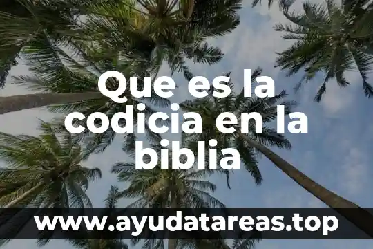 Qué es la cuarta vigilia en la biblia 8 Que es la codicia en la biblia