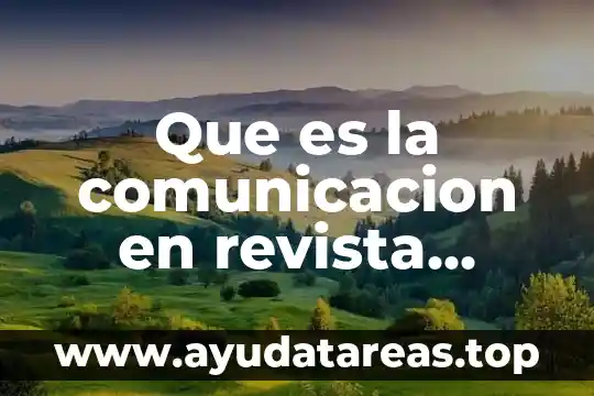 Que es la comunicacion en revista digital