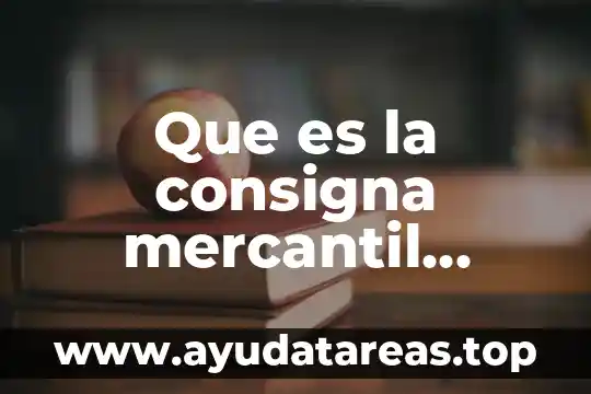 Que es descuento en libros derecho mercantil 4 Que es la consigna mercantil definicion juridica