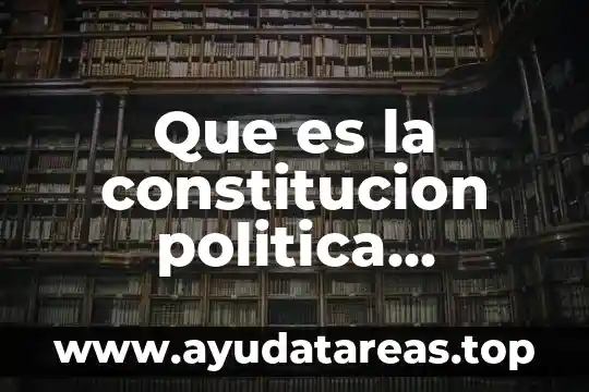 Qué es una política económica en México 5 Que es la constitucion politica mexicana com esta dividida