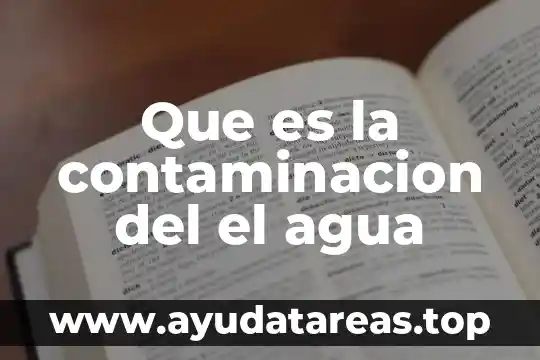 Agua turbia que es 5 Que es la contaminacion del el agua