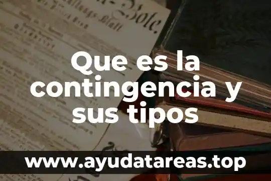 Que es una empresa tipos y clasificacion 6 Que es la contingencia y sus tipos