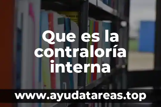 Que es la contraloría interna