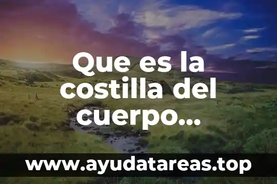 Que es la costilla del cuerpo humano