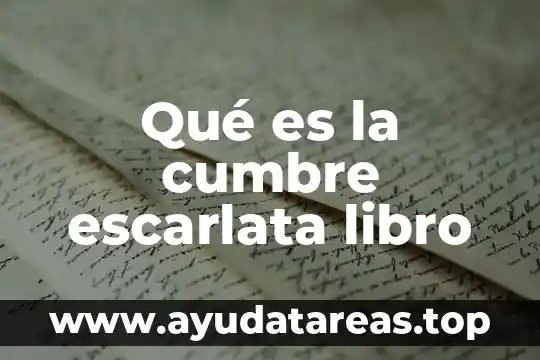 Que es la existencia libro 7 Qué es la cumbre escarlata libro