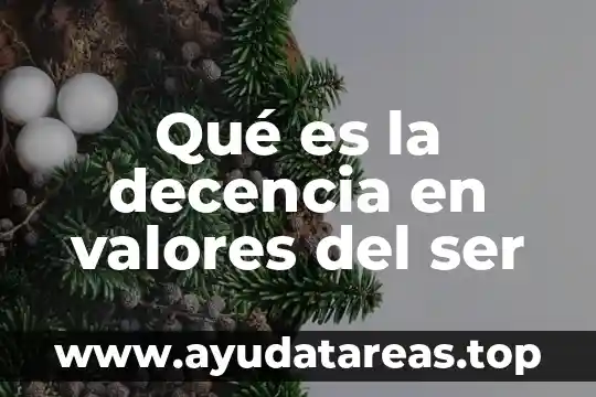 Casos en los que es común no ser empático 5 Qué es la decencia en valores del ser