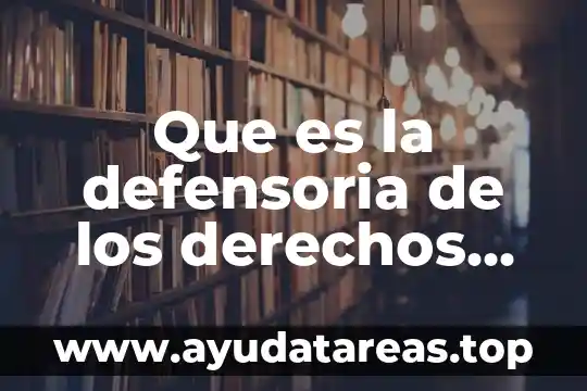 Que es la defensoria de los derechos universitarios