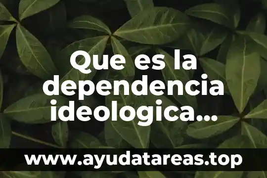 Que es la dependencia ideologica estado-nacion