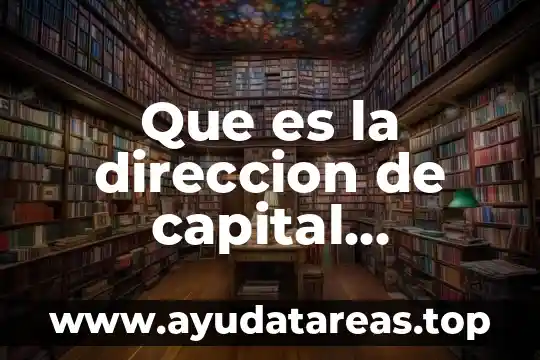 Que es la direccion de capital humano