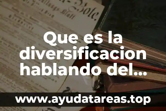 Qué es agua orgánica donde se la venden 3 Que es la diversificacion hablando del medio ambiente
