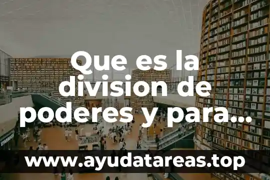 Que es fetiche en el amor 7 Que es la division de poderes y para que sirve