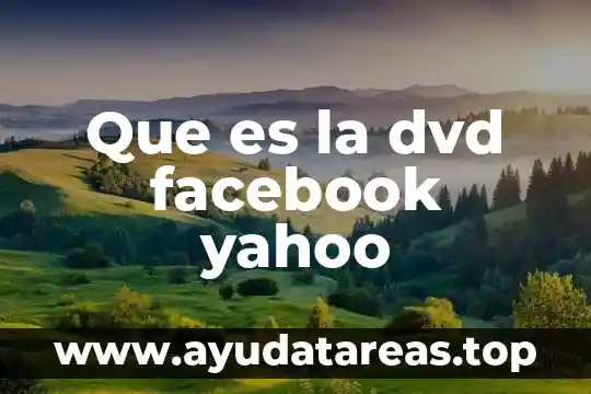 Que es ser generador de conversacion en facebook 4 Que es la dvd facebook yahoo