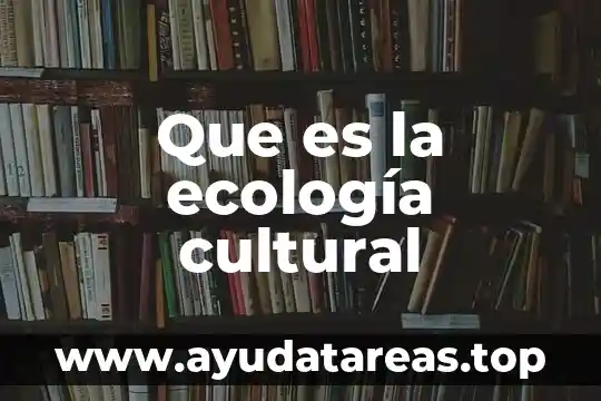 Que es el agua negra ecologia 6 Que es la ecología cultural