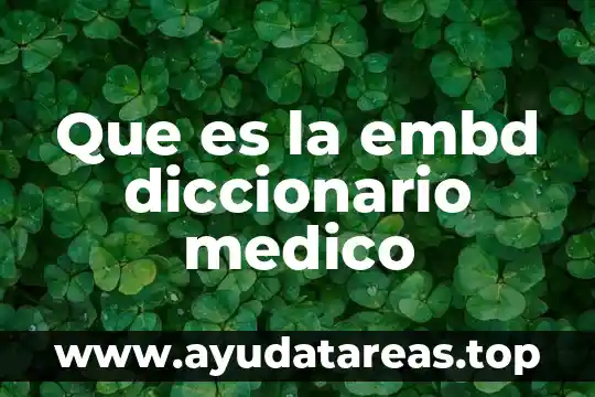 Qué es obvio significado diccionario 6 Que es la embd diccionario medico