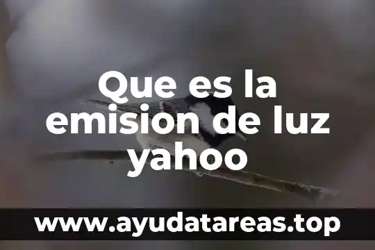 Que es la emision de luz yahoo
