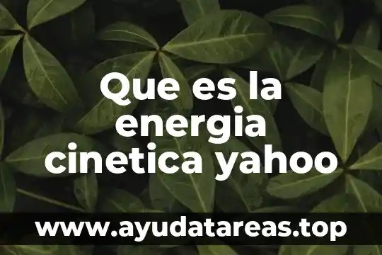 Que es el mal corp yahoo 5 Que es la energia cinetica yahoo
