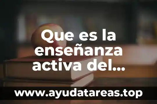 Que es la enseñanza activa del docente