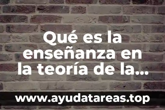 Qué es la enseñanza en la teoría de la Gestalt