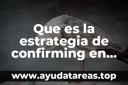 Que es un presente perfecto en ingles 4 Que es la estrategia de confirming en ingles