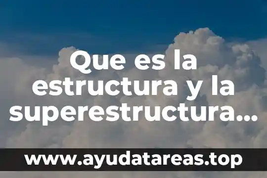Que es la estructura y la superestructura del oxxo