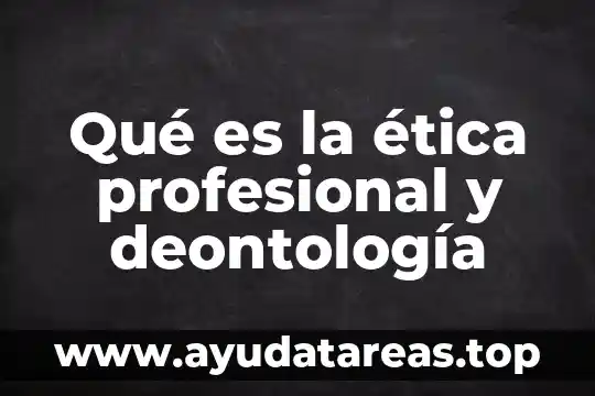 Que es ser un profesional yahoo 7 Qué es la ética profesional y deontología