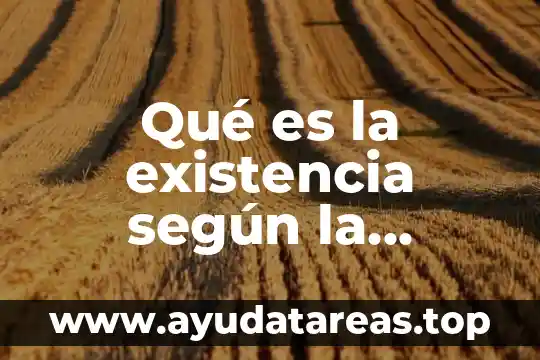 Qué es la existencia según la ciencia