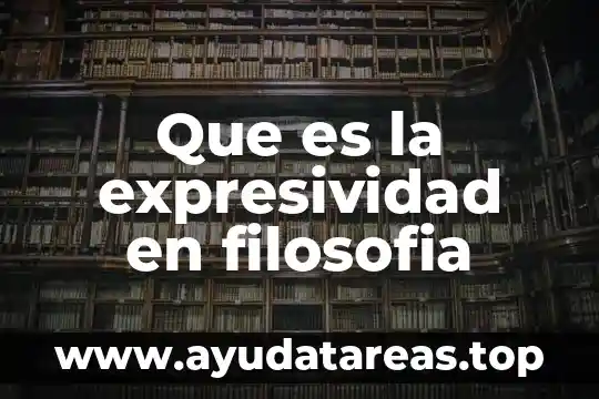 Que es la expresividad en filosofia
