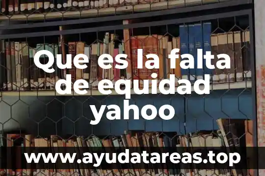 Excel que es y sus funciones 6 Que es la falta de equidad yahoo