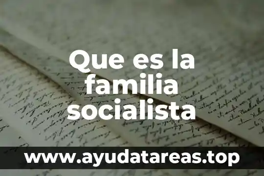 Que es la familia socialista