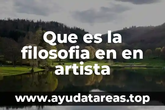Que es la filosofia en en artista