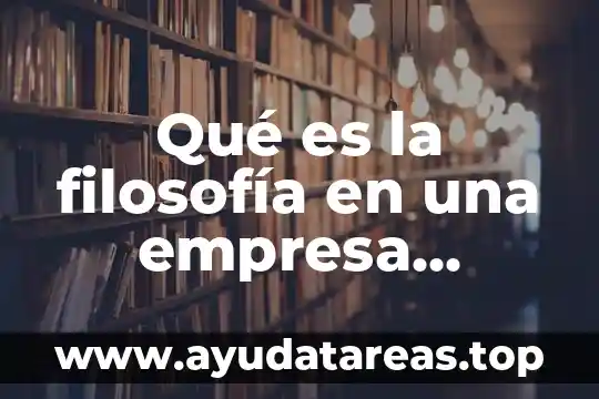 Qué es la filosofía en una empresa Flecha Bus