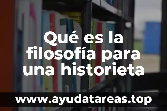 Qué es la filosofía para una historieta
